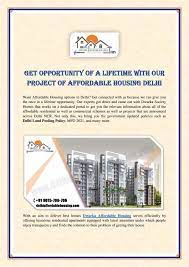 Get Opportunity Of A Lifetime With Our Project Of Affordable Housing Delhi Affordable Housing Housing Options Lifetime