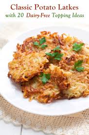 Traditional Potato Latkes Recipe With 20 Tasty Dairy Free Topping Ideas Recipe Potato Latke Recipe Potato Latkes Latkes Recipes