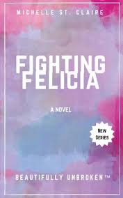 Now a major motion picture • #1 new york times bestselling book. Fighting Felicia Beautifully Unbroken 8 Paperback The Book Stall