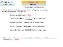 Relativpronomen sind die pronomen der, die, das, welche usw., mit denen wir relativsätze einleiten. Relativsatze Mit Prapositionen