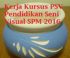 Kerja kursus seni visual stpm 2016. Panduan Malaysia