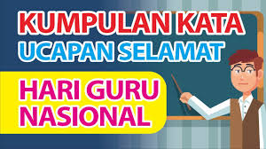 Guru yang baik membuat murid yang jahat menjadi baik dan menjadikan murid yang. Kumpulan Kata Ucapan Hari Guru Nasional 2020 Youtube