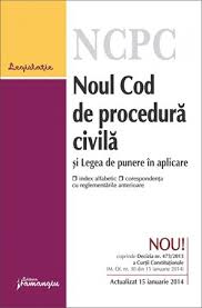 Ordonanţa de urgenţă a guvernului nr. Noul Cod De Procedura Civila Si Legea De Punere In Aplicare Actualizat 15 Ianuarie 2014 Editura Hamangiu