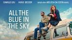 Trailer: All the blue in the sky - YouTube