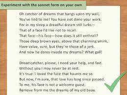 So choose a topic with a relatively narrow focus. 3 Ways To Write A Sonnet Wikihow