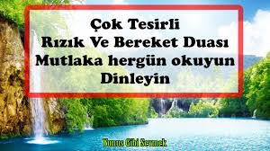 Yeri̇nden kalkmadan kabul olacak bi̇r dua her türlü sıkıntı ve problemlerin çözümü,her türlü dert,hastalık ve musibetlerden,düşmanlardan korunmak. Cok Etkili Rizik Ve Bereket Duasi Gunluk Dualar Youtube