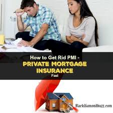 Conventional private mortgage insurance, or pmi, has to be paid for just two years, then is cancellable. How To Get Rid Of Pmi Private Mortgage Insurance Fast Blackdiamondbuzz