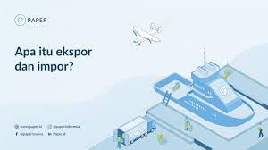 Strategi ini dilakukan seiring dengan upaya pengembangan 15.000 database/direktori perusahaan industri di indonesia. Ekspor Dan Impor Fenomena Jualan Barang Ke Mancanegara Part 1