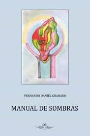 Book Manual de Sombras (in Spanish) Fernando Daniel Granado