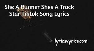 She s a run she s a trackstar trackstar tiktok hide and seek challenge. She A Runner Shes A Track Star Tiktok Song Lyrics