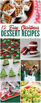 Easy Christmas Dessert Recipes Christmas Cookies Brownies And More Make Thes Easy Dessert Recipes Christmas Christmas Desserts Easy Christmas Food Desserts