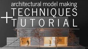 Architectural Model Making Techniques Tutorial 30x40 Design Workshop Architecture Model Making Model Making Architecture Model