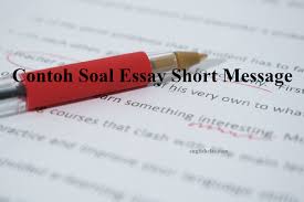 Contoh Soal Essay Short Message Dan Jawaban English Class
