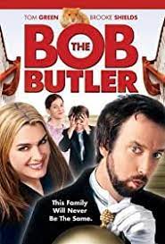 Touch device users, explore by. Bob The Butler 2005 Imdb