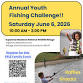 Annual Youth Fishing Challenge!!