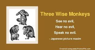See No Evil Hear No Evil Speak No Evil Meaning Three Wise Monkeys See No Evil Hear No Evil Speak No Evil Japanese Picture Maxim Wise Quotes Wise Three Wise Monkeys