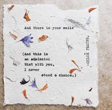 And There Is Your Smile Chloe Frayne Your Smile Monday Motivation Poetry Quotes