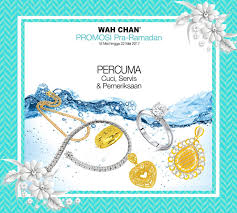 Kedai emas terbaik di malaysia. Wah Chan Gold Jewellery Rm10 For Gold 916 Free Wash Service Check 18 22 May 2017