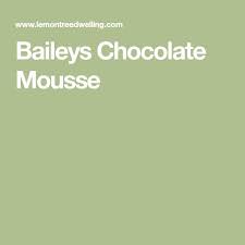 Bailey S Chocolate Mousse Recipe Chocolate Mousse Baileys Mousse