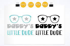 Download Daddy S Little Dude Svg Png Eps Dxf Cut File By Prettycuttables Thehungryjpeg Com