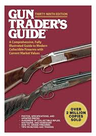 (1) it must be an instructable (so other people can build it) (2) it has to be a decent gun (not like a 10 piece gun) if you want me to review any guns just tel. Pdf Gun Trader S Guide Thirty Ninth Edition A Comprehensive Fully
