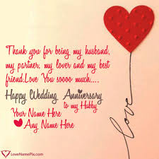 A beautiful card for your love on your anniversary with a romantic wish. Wedding Anniversary Cards For Husband With Name