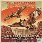 Mill Creek Presents MEGA-SCOPES Live