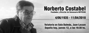 Fallecio Norberto Costabel Fundador Y Ex Director De Semanario Noticias De Juan Lacaze El Eco Digital