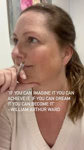 If you can imagine it you can achieve it. If you dream it, you can become  it!”~William Arthur Ward.