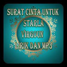 Maybe you would like to learn more about one of these? Virgoun Surat Cinta Untuk Starla Lirik Dan Mp3 For Android Apk Download
