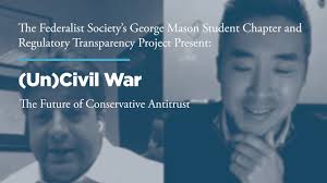 (Un)Civil War: The Future of Conservative Antitrust