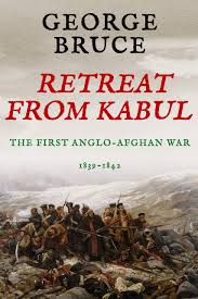 Retreat from Kabul: The First Anglo ...