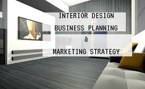 Interior Design Marketing Strategies Feels Free To Follow Us In 2020 Interior Design Business Plan Marketing Strategy Business Interior Design Business