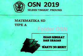 Download modul materi osn sd/mi bidang matematika dibawah ini adalah link download modul atau materi yang bisa dijadikan sebagai referensi u. Soal Osn Matematika Sd 2019 Tingkat Provinsi Folder Ksn
