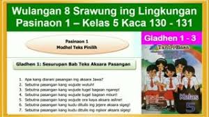 Maybe you would like to learn more about one of these? Tantri Basa Kelas 5 Wulangan 8 Pasinaon 1 Gladhen 1 3 Hal 130 131 Bahasa Jawa Kelas 5 Youtube