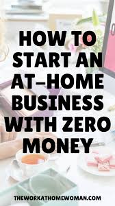 6 Home Businesses You Can Start With No Money In 2020 Small Business Ideas Startups Home Business Business Ideas Entrepreneur