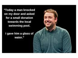 She kept running away from the ball. 15 Of The Funniest Jason Manford Jokes And One Liners The Star
