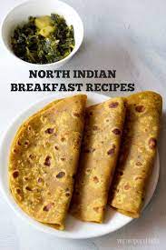Top 10 North Indian Breakfast Recipes Best North Indian Recipes Indian Breakfast Paratha Recipes North Indian Recipes