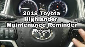 Check engine light is on inspection cost. 2018 Toyota Highlander Maintenance Oil Life Reset Maintenance Required Youtube