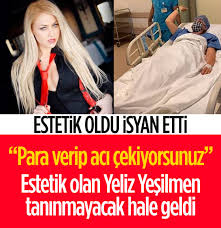 Maybe you would like to learn more about one of these? Reis Estetik Operasyonu Geciren Yeliz Yesilmen Para Facebook