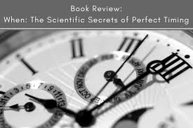 19, 2018 timer 2 min. Book Review When The Scientific Secrets Of Perfect Timing Tubarks The Musings Of Stan Skrabut