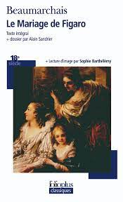 Le Mariage De Figaro Folioplus Classiques Folio Gallimard Site Gallimard