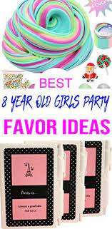 Best 8 Year Old Girls Party Favor Ideas Girls Party Favors Girls Birthday Party Themes Girl Birthday Themes