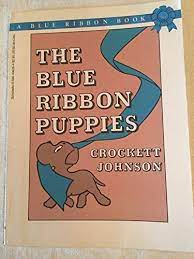 21 reviews of blue ribbon pets hands down have never had a better experience for me and my dog than with kelly and her staff. The Blue Ribbon Puppies Johnson Crockett 9780590436304 Amazon Com Books
