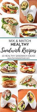 To make these, all you need is some. Healthy Sandwich Ideas Mix Match Healthy Portable Lunch