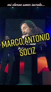 marco antonio soliz-mi eterno amor secreto #romanticas #nostalgic #music