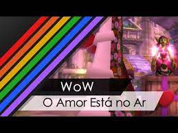Esta montaria muda conforme a sua perícia em montaria e a sua localização. Wow Conquista Ima De Amor O Amor Esta No Ar Youtube