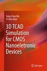 Switch model of dynamic behavior 3d view 3d Tcad Simulation For Cmos Nanoeletronic Devices Yung Chun Wu Springer