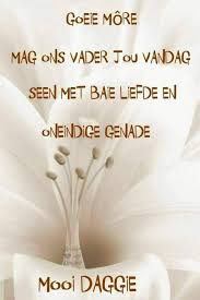 Good morning (english to afrikaans translation). Pin By Joey De On Afrikaans Good Morning Cards Good Morning Wishes Goeie More