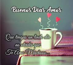 Buenos Dias Mi Amor Imagenes De Buenos Dias Buenos Dias Amor Imagenes Buenos Dias Amor Frases De Buenos Dias